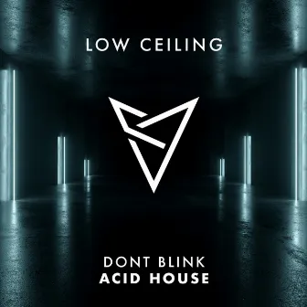 ACID HOUSE by DONT BLINK