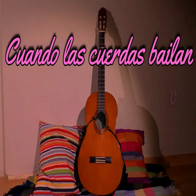 Cuando las cuerdas bailan