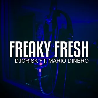 Freaky Fresh by DjCrisk