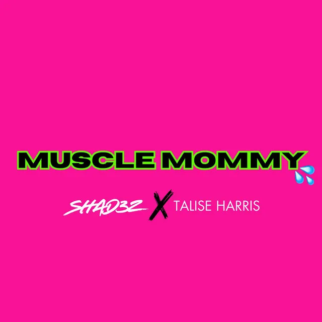 MUSCLE MOMMY