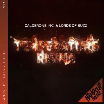 Temperature Rising by Lords of Buzz