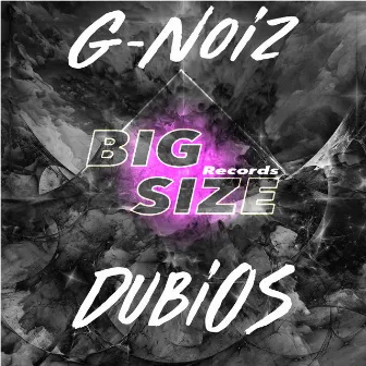 Dubios by G-Noiz