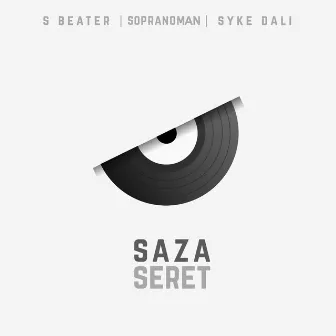 Saza seret by S Beater