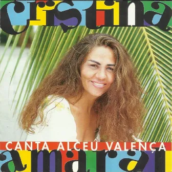 Cristina Amaral Canta Alceu Valença by Cristina Amaral