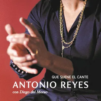 Que Suene el Cante (Tangos) by Antonio Reyes