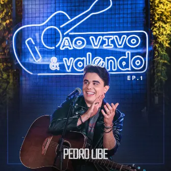 Ao Vivo e Valendo, Ep. 1 by Pedro Libe