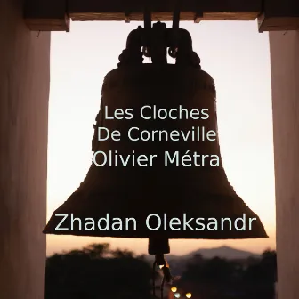 Les Cloches De Corneville by Olivier Métra