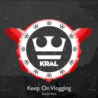 Keep On Vlogging by Jaroslav Beck