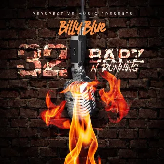 32 Barz N Running by Billy Blue