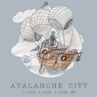 Love Love Love by Avalanche City