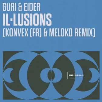 Il·lusions (Konvex & Meloko Remix) by Guri & Eider