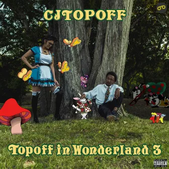 TopOff in Wonderland 3 by Cj TopOff