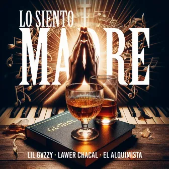 Lo Siento Madre by Lil Gvzzy