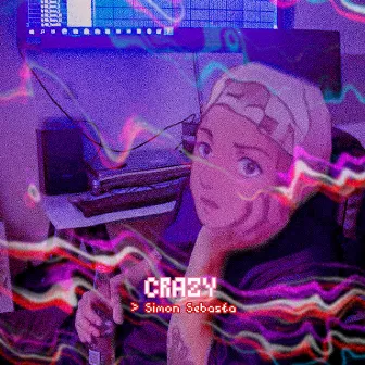 Crazy by Simon Sebasta