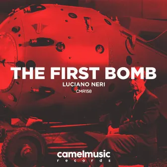 The First Bomb by Luciano Neri