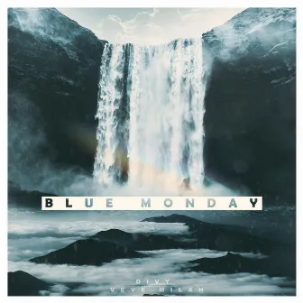 Blue Monday by Divy