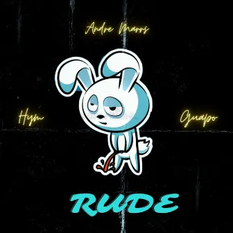 Rude by Andre Marrs