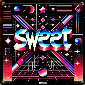 SWEET by BAGG