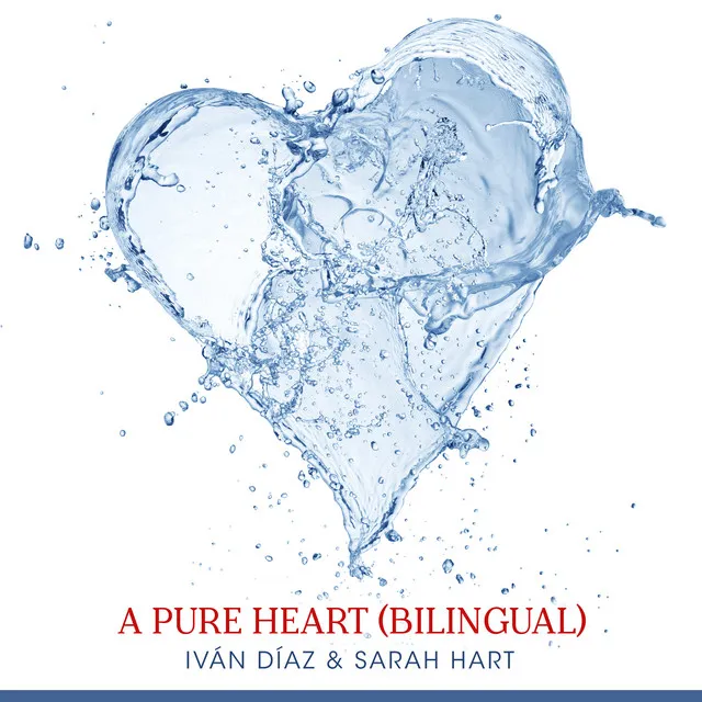 A Pure Heart - Bilingual Version