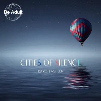 Cities of Silence by Baron Ashler