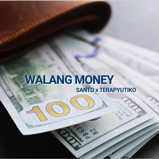 WALANG MONEY