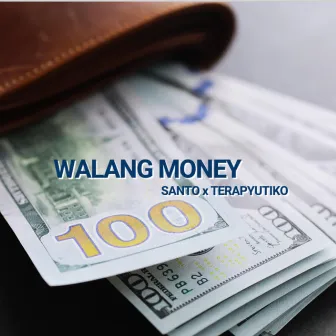 WALANG MONEY by Terapyutiko