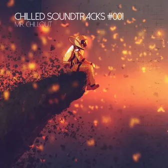 Chilled Soundtracks #001 by Mr. Chillout