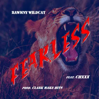 Fearless by Rawmny Wildcat