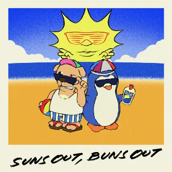 Suns Out, Buns Out by Seabaud