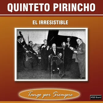 El Irresistible by Quinteto Pirincho