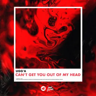 Can't Get You Out Of My Head by Ugg'A