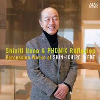 Percussion Works of SHIN-ICHIRO IKEBE by Shin’ichirō Ikebe