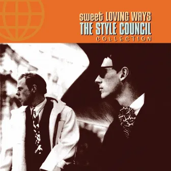 Sweet Loving Ways - The Collection by The Style Council