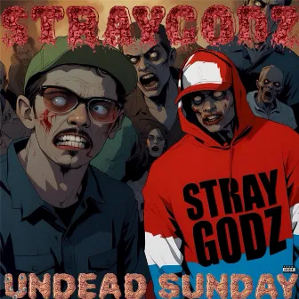 Undead Sunday by StrayGodz