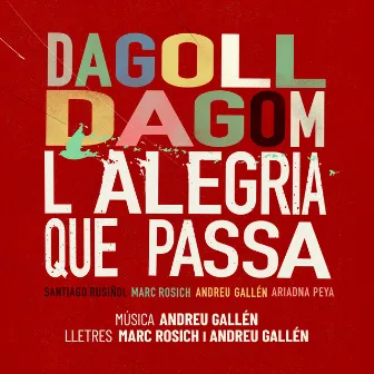 L'Alegria que Passa by Dagoll Dagom