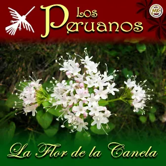 La flor de la canela by Los Peruanos