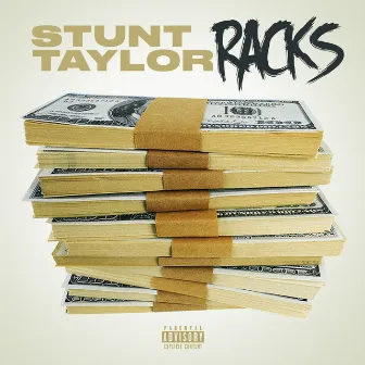 Racks - Single by Stunt Taylor