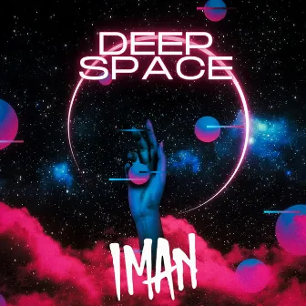 Deep Space by IMAN