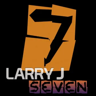 Seven by Larry J