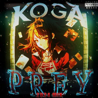 PREY (2024 MIX) by KOGA