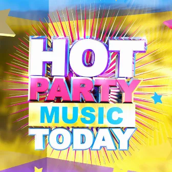 Hot Party Music Today by Yes Kids