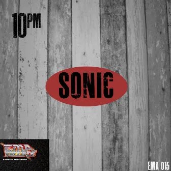 Sonic by 10 P.M.