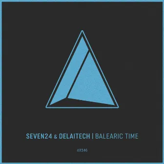 Balearic Time by Delaitech