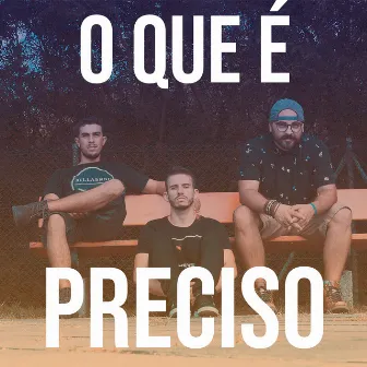 O Que É Preciso by Makossa