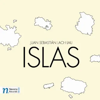 Lach Lau: Islas by Juan Sebastián Lach Lau