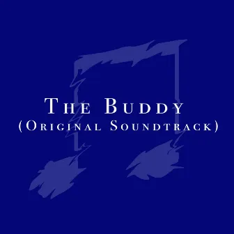 The Buddy (Original Soundtrack) by Ting Si Hao