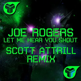 Let Me Hear You Shout by Joe Rogers