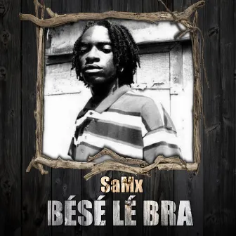 Bésé lé bra by SamX