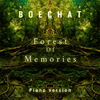 Forest of Memories (Piano Version) by Rodrigo Boechat