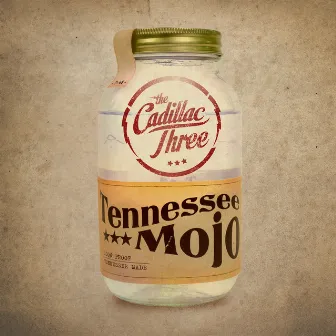 Tennessee Mojo by The Cadillac Three